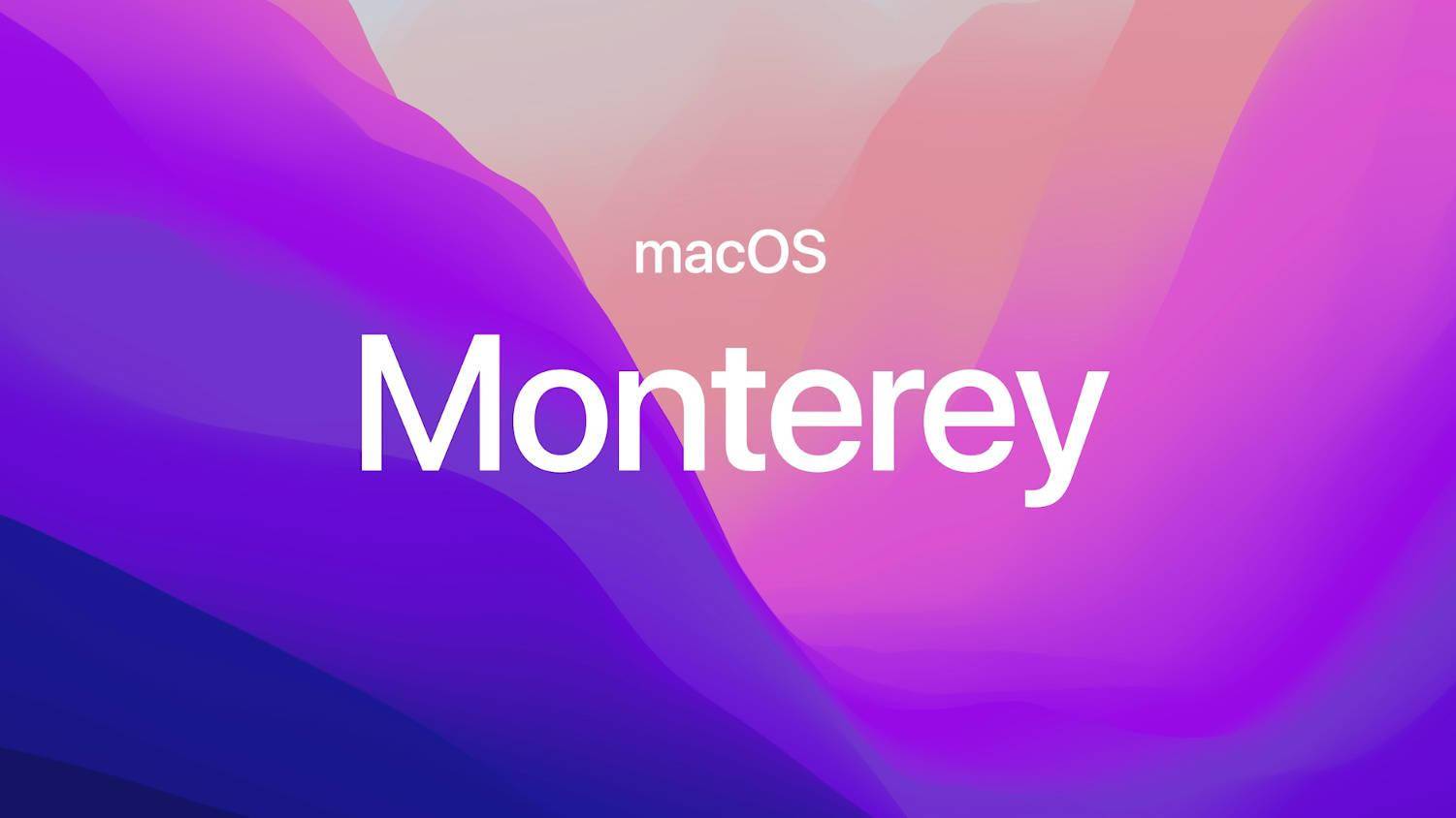 MacOS Monterey 12.0最新版内测!你更了吗?